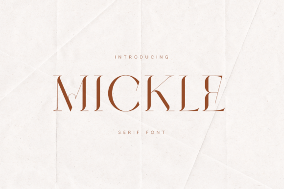 Mickle: The Elegant Serif Font for Modern Luxury Design